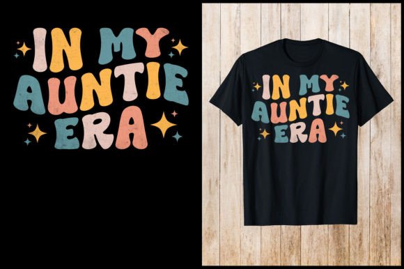 Embrace the Vibe: The In My Auntie Era Grovey Retro T-Shirt