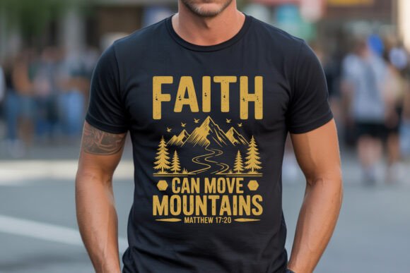 Faith Can Move Mountains SVG Tee: Design That Speaks Volumes
