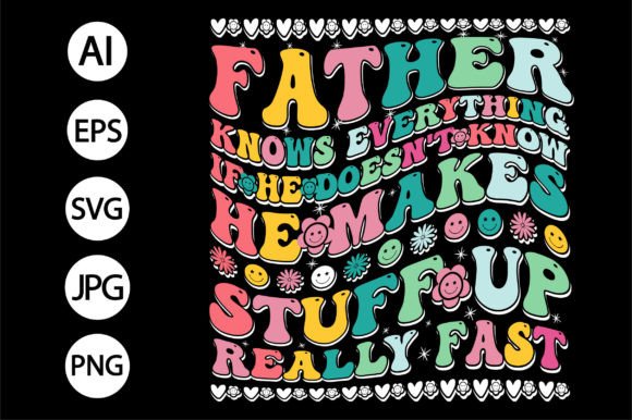 Father T Shirt Design Motivational Quote: The Ultimate Sublimation Asset